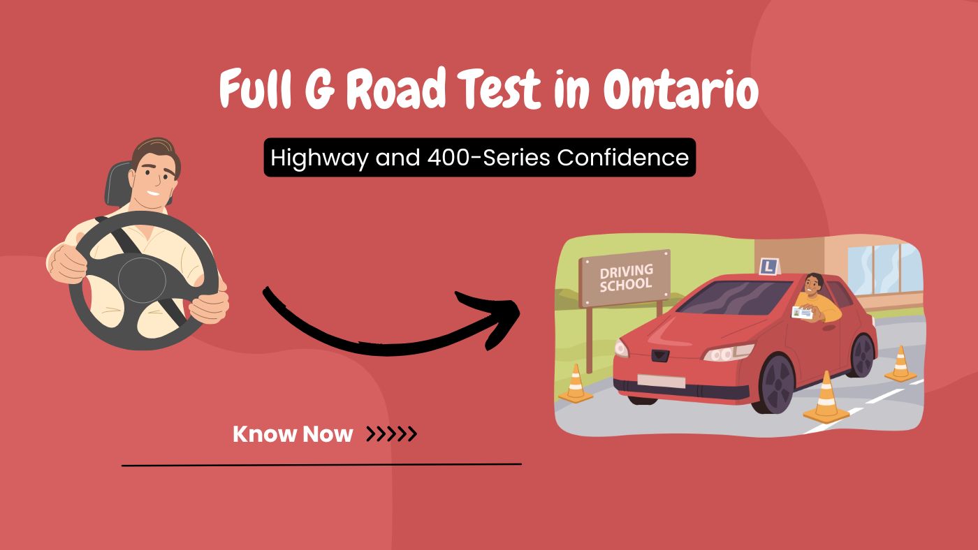 Pass Full G Road Test in Ontario Highway and 400-Series Confidence
